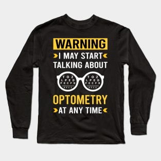 Warning Optometry Optometrist Long Sleeve T-Shirt